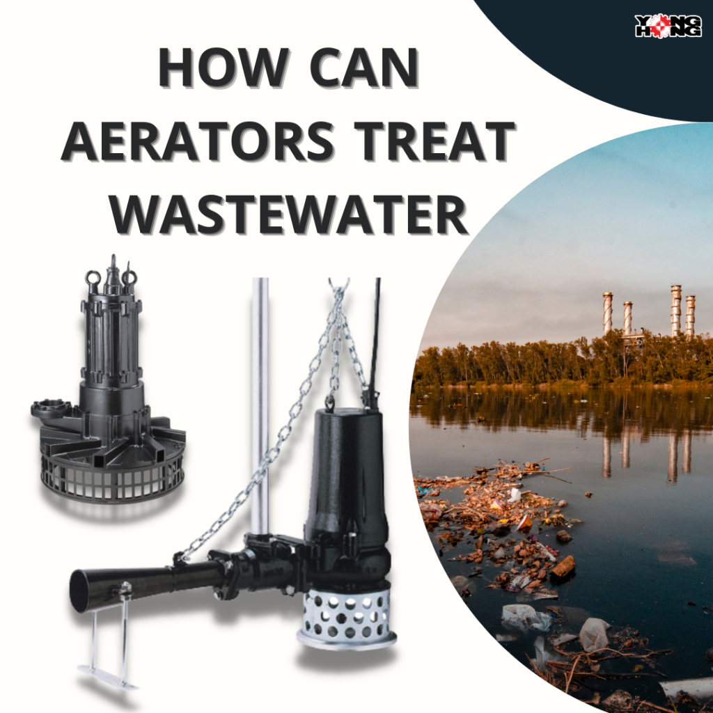 How can aerators treat wastewater? 1 How can aerators treat wastewater